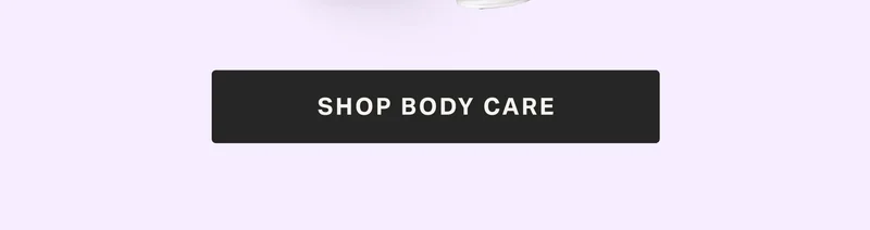 SHOP BODY CARE