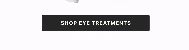 Shop eye treatments