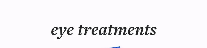 eye treatments