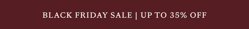 The Black Friday Sale - up to 35% off The Black Friday Sale - up to 35% off