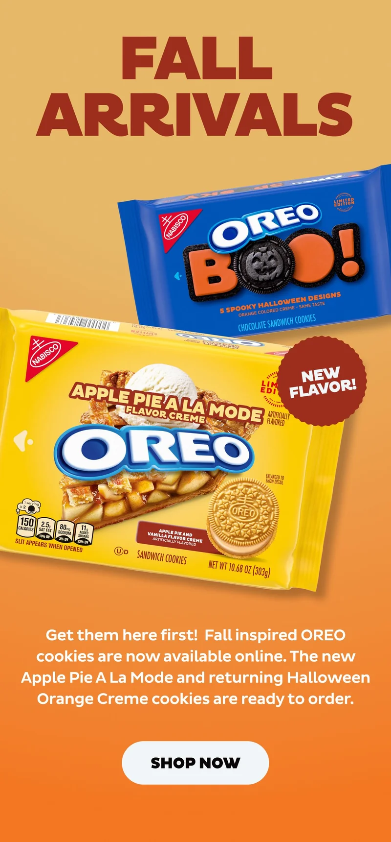 Shop New Fall Arrivals Online First: Apple Pie A La Mode, Orange Creme Halloween Cookies