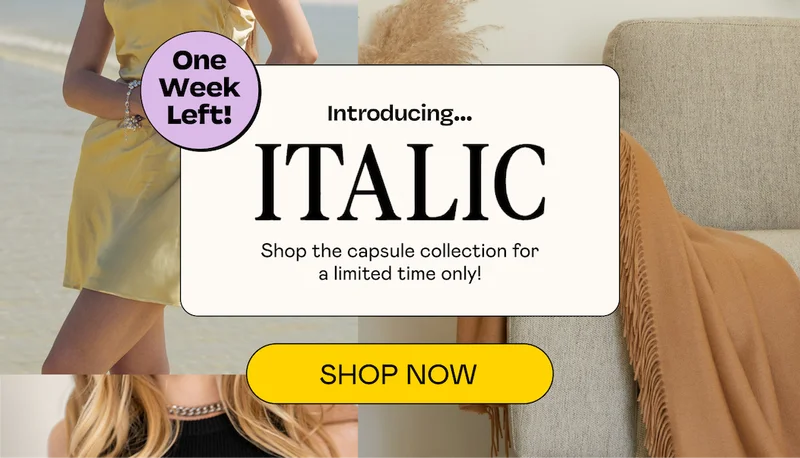 Introducing... ITALIC | SHOP NOW