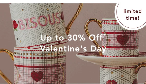 limited time! up to 30 off valentine's day