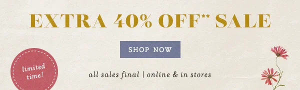 extra 40% off sale, shop now, limited time!