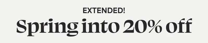 Spring into 20% off