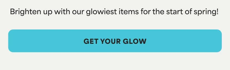 GET YOUR GLOW