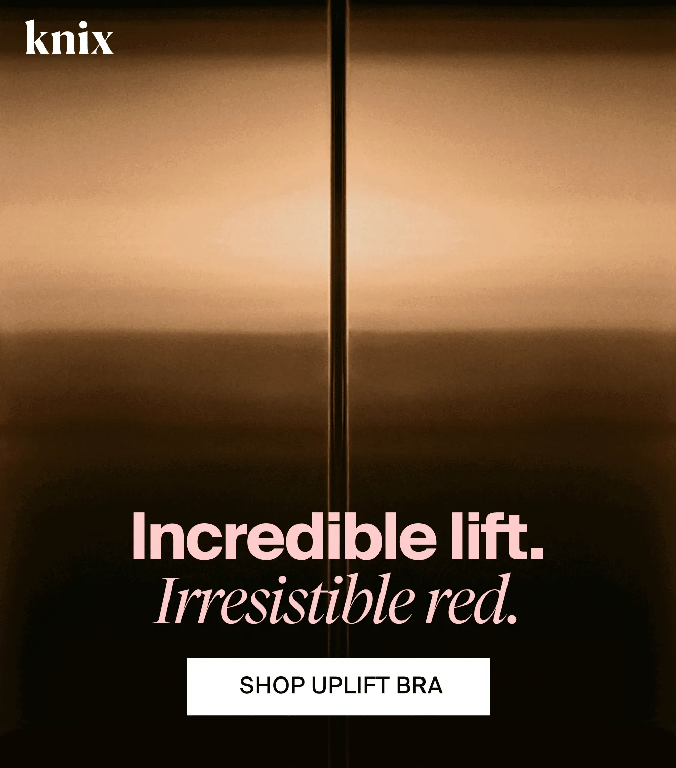 Knix. Now in cherry - Uplift Push up bra in cherry red. Incredible Lift. Irresistible red. Shop Uplift Bra