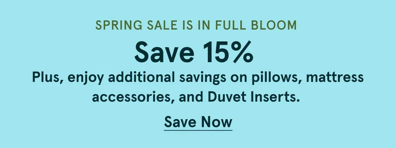 Spring Sale in in Full Bloom | Save 15% | Save Now