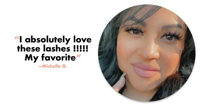 "I absolutely love these lashes!!!!! My favorite"