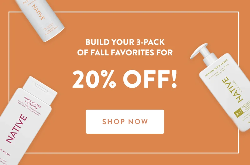 build your 3-pack of fall favorites for 20% off! | SHOP NOW