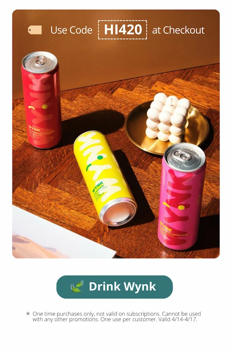 Use code HI420 at checkout. [Drink Wynk]