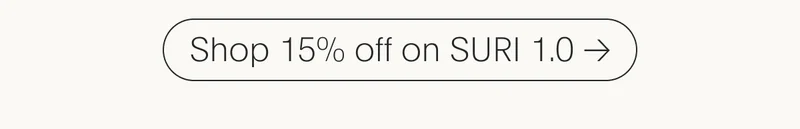 Shop 15% OFF on SURI 1.0