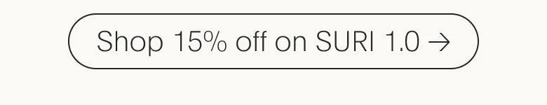 Shop 15% OFF on SURI 1.0