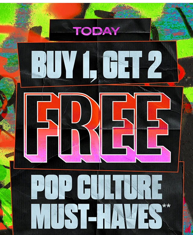 Today! Buy 1, Get 2 Free Pop Culture Must-Haves. Must Use The Code discount code At Checkout. Exclusions Apply. Shop Now