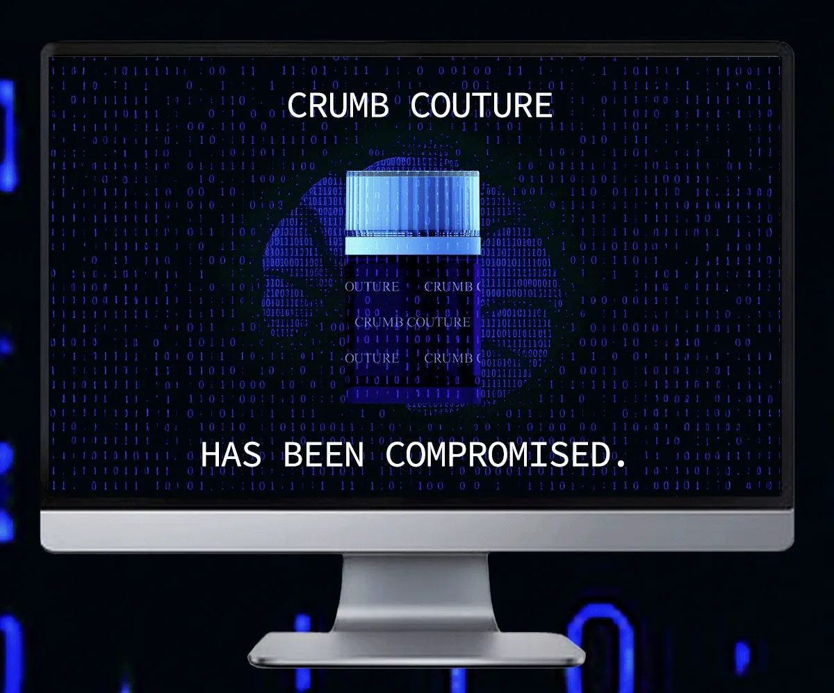 CRUMB COUTURE HAS BEEN COMPROMISED. A CROISSANT VIGILANTE HAS INFILTRATED OUR BUTTER WALLS AND IS THREATENING TO TAKE AWAY OUR PERFECTLY GOLDEN, FLAKY SCENT.