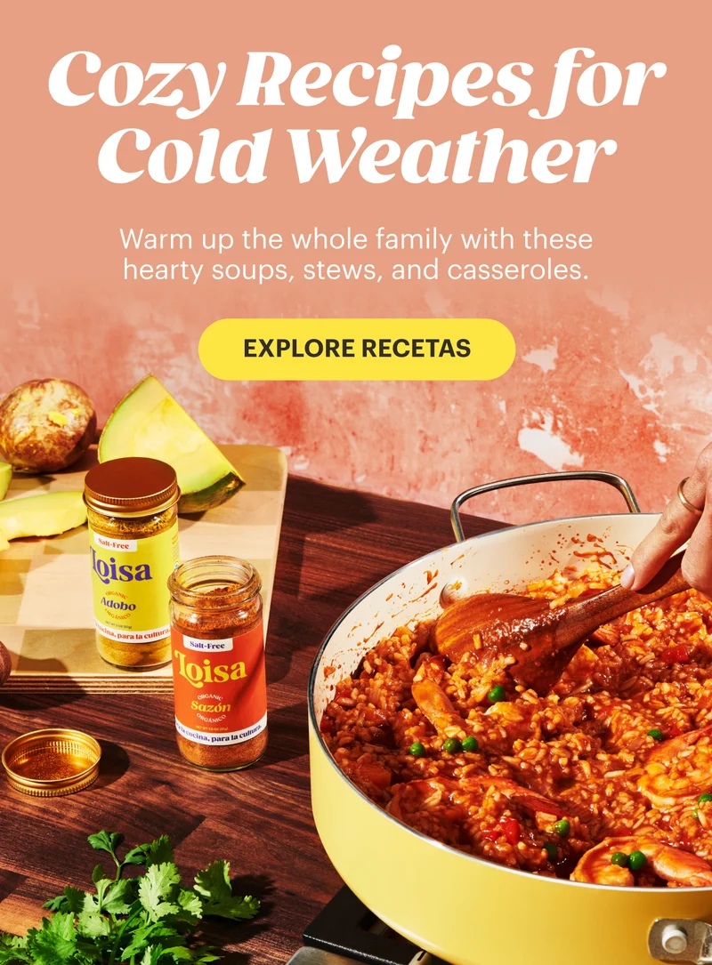 Cozy Recipes for Cold Weather Warm up the whole family with these hearty soups, stews, and casseroles. EXPLORE RECETAS