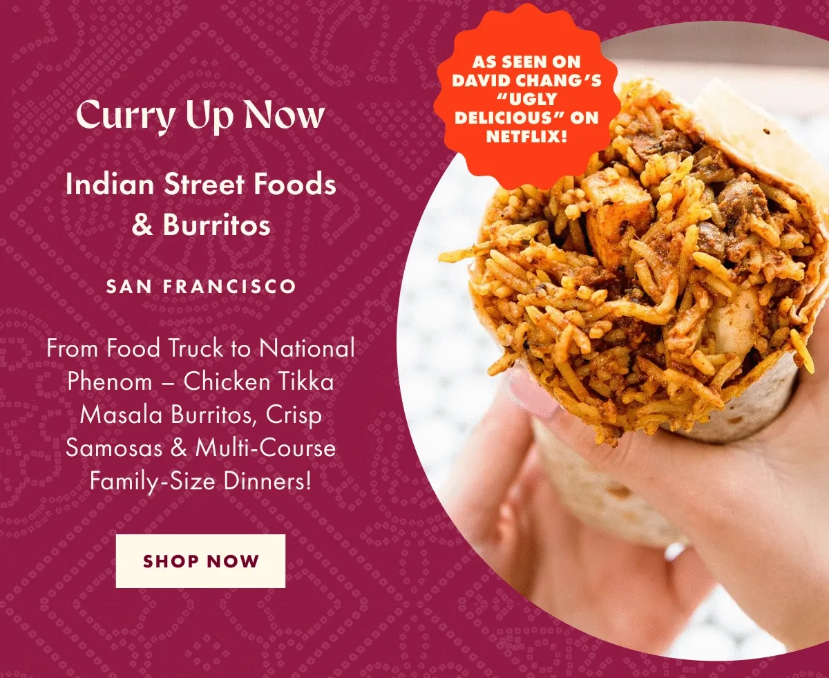 Curry Up Now Curry Up Now