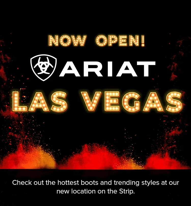 NOW OPEN! ARIAT LAS VEGAS