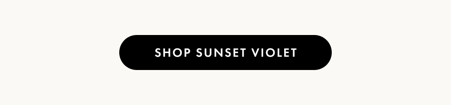 Shop Sunset Violet
