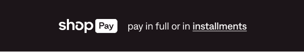 ShopPay - pay in full or in installments