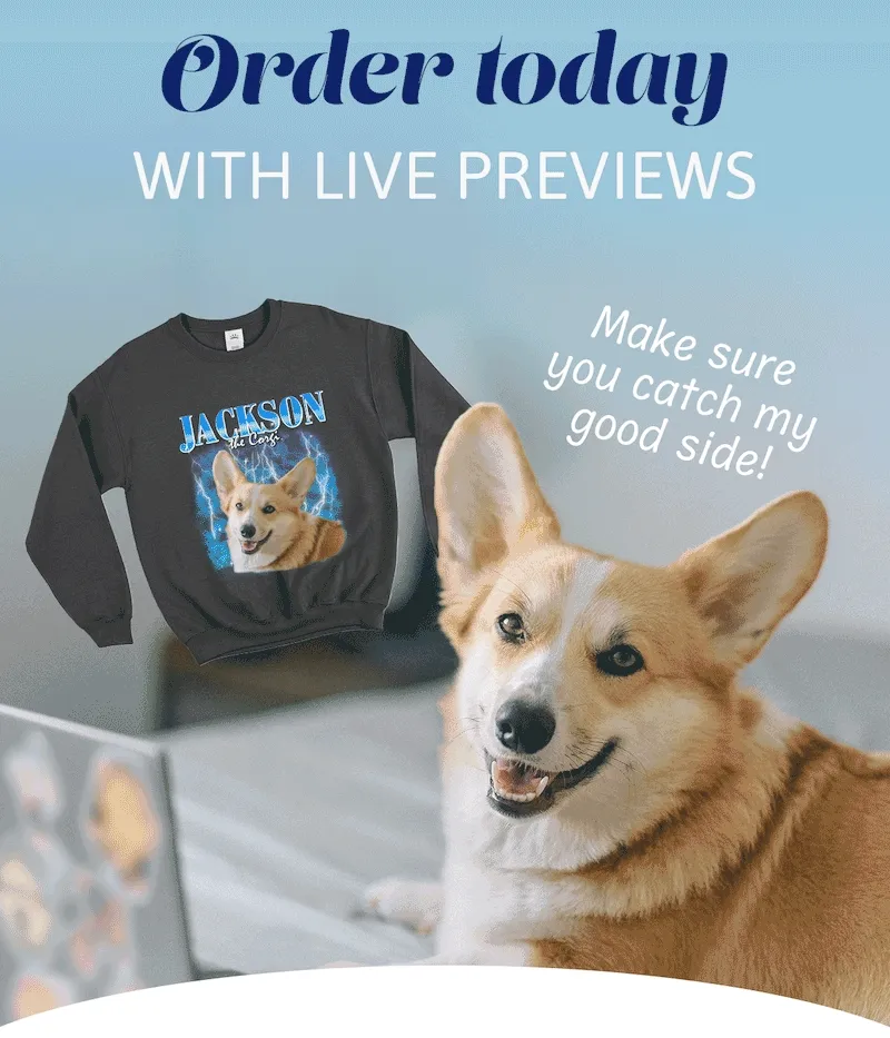 Order today with live previews