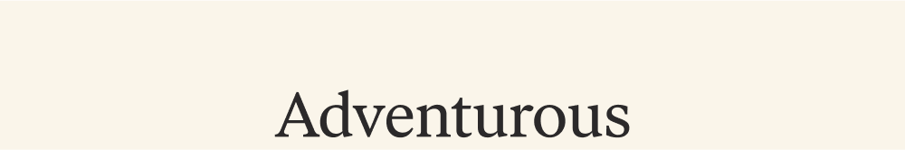 Adventurous