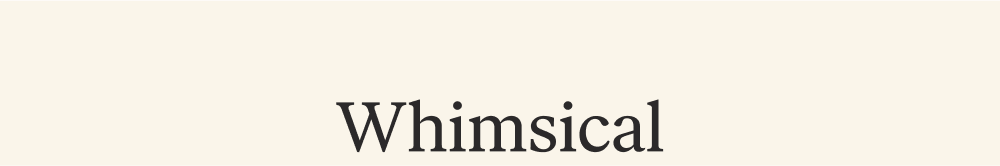 Whimsical