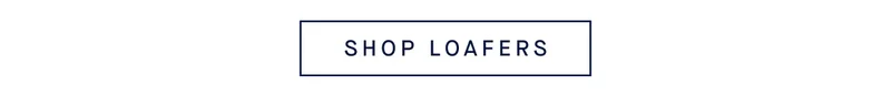 SHOP LOAFERS