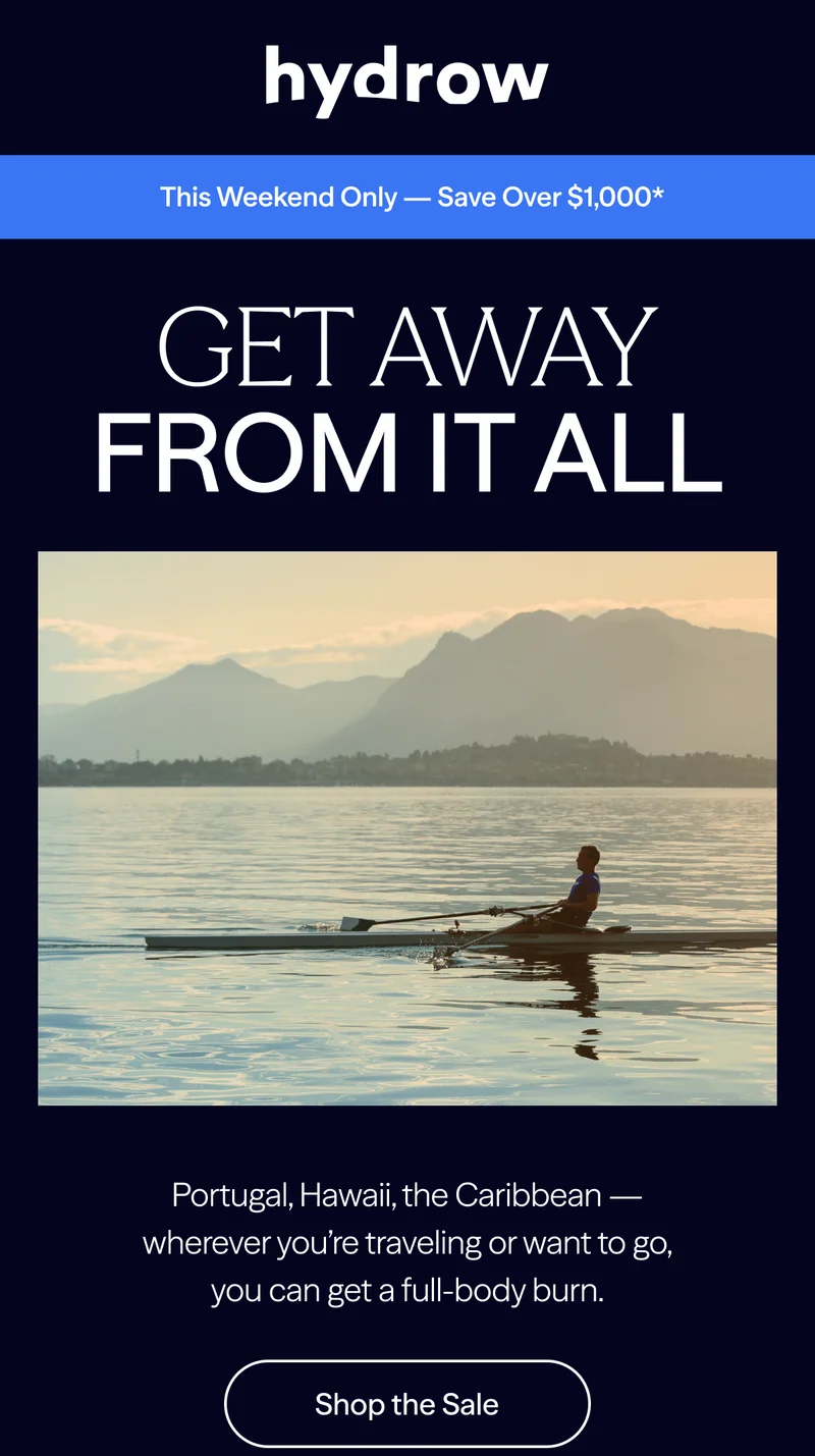 The Memorial Day Event is here. Get Away From It All. Shop the Sale.
