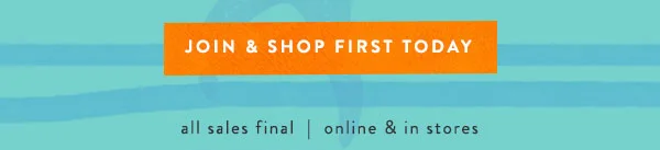 Join & Shop First Today