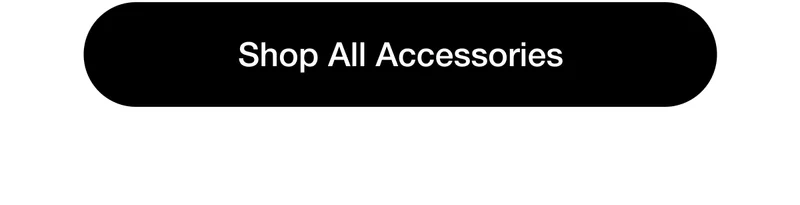 Shop Shop All Accessories