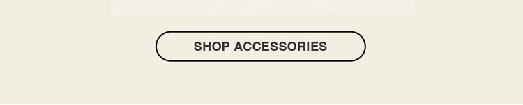 SHOP ACCESSORIES
