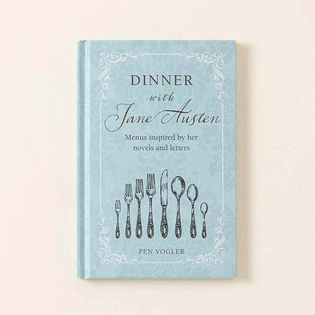 Dinner With Jane Austen Cookbook