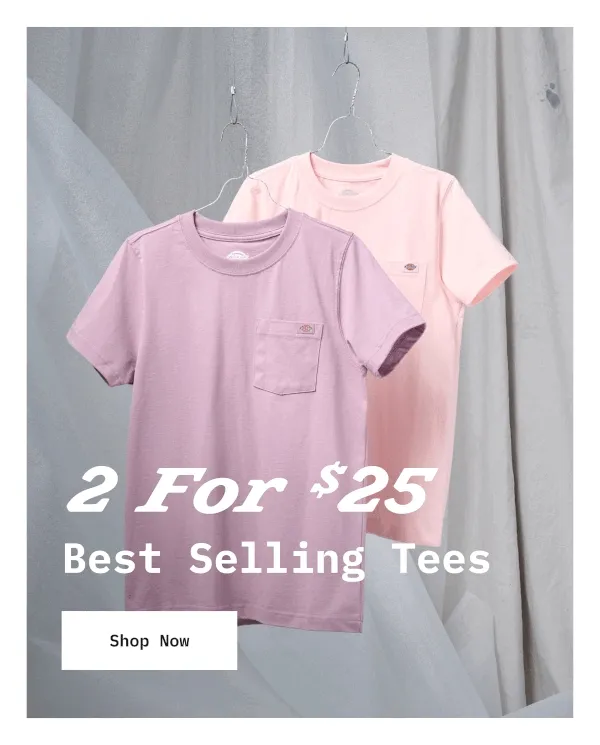 2 for $25 Best Selling Tees. Shop Now.