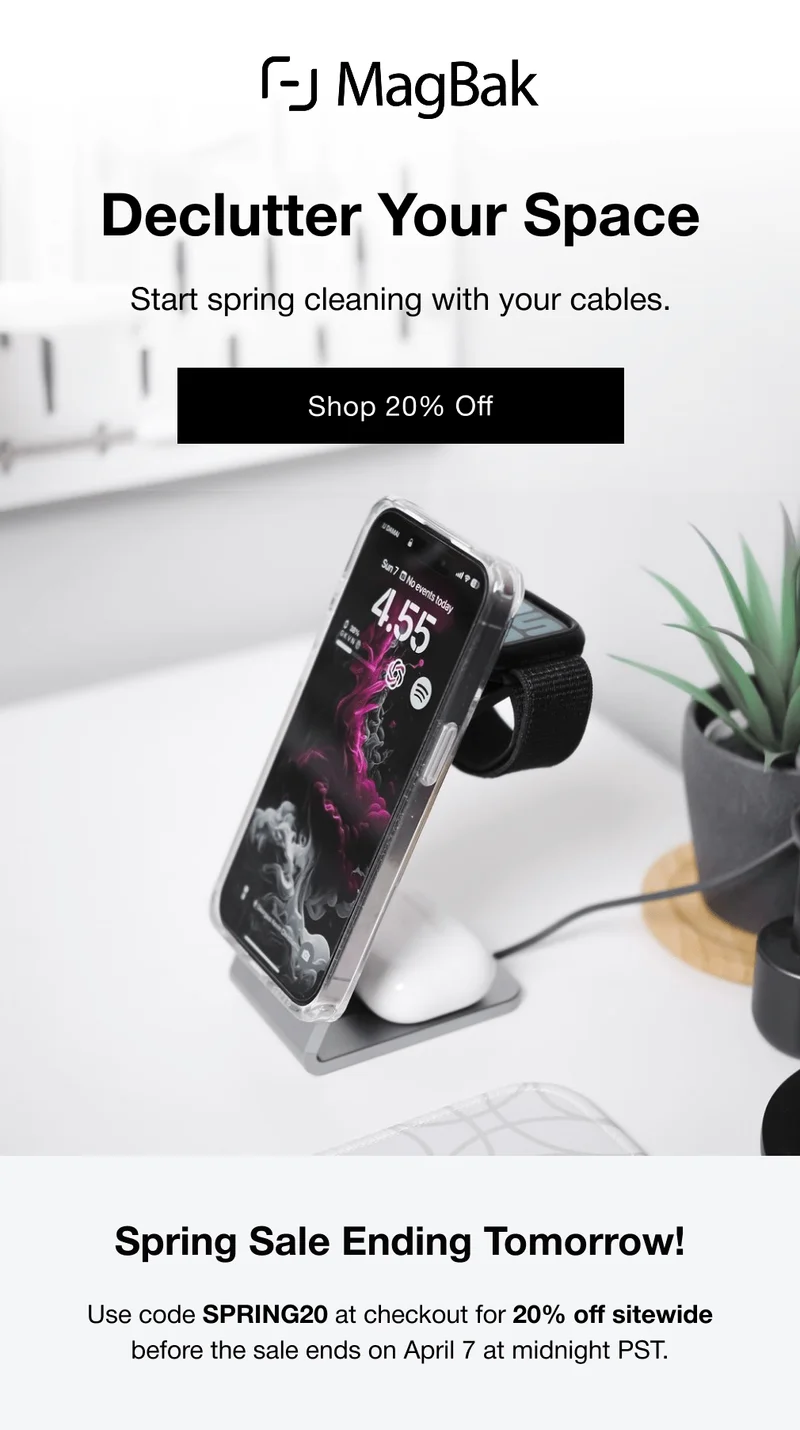 Declutter Your Space Start spring cleaning with your cables. Spring Sale Ending Tomorrow! Use code SPRING20 at checkout for 20% off sitewide before the sale ends on April 7 at midnight PST.