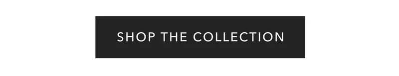 Shop The Collection
