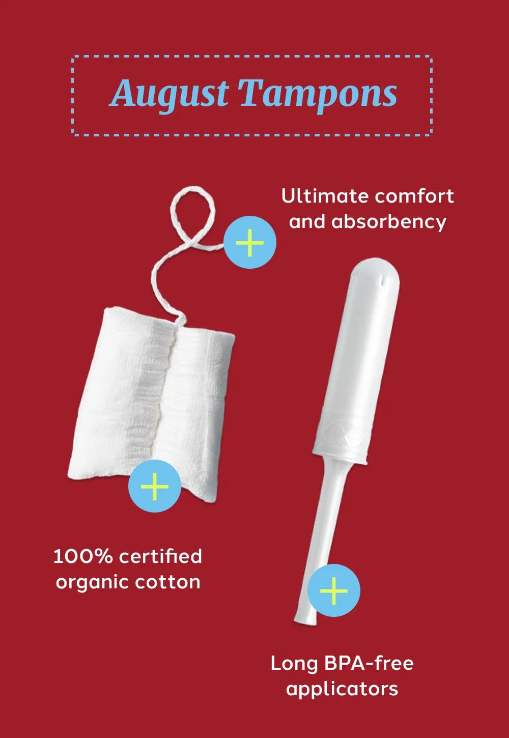 August Tampons