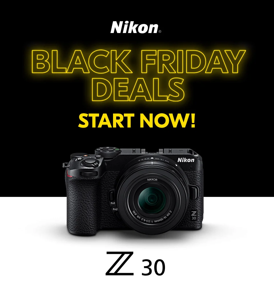Nikon | Black Friday Deals Start Now! | Z 30