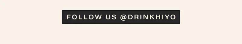 follow us @drinkhiyo