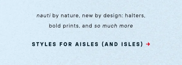 Styles For Aisles (And Isles)