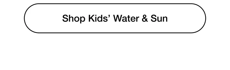Shop Kids' Water & Sun