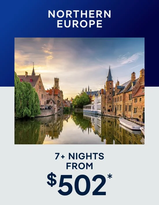 Northern Europe – 7+ Nights – Click to View Cruises & Book Now
