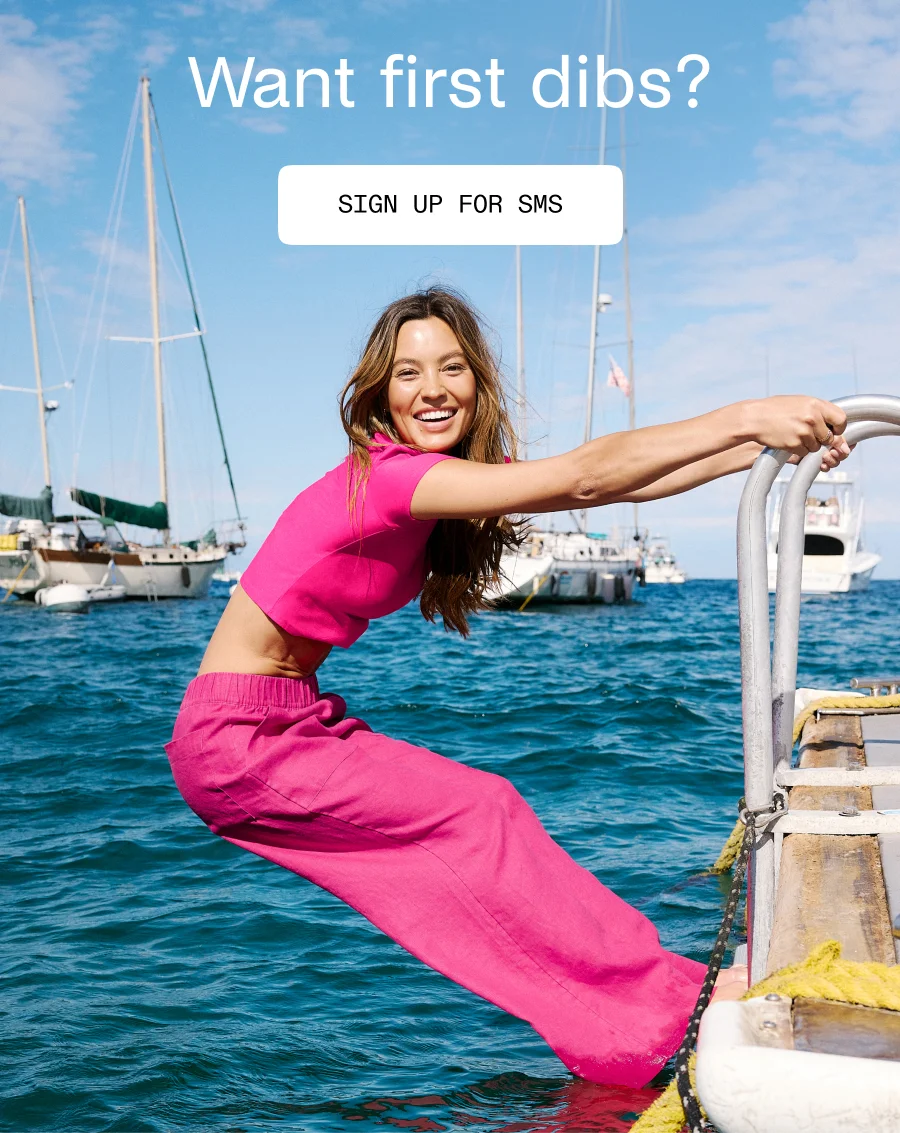 Want first dibs? Sign up for SMS.
