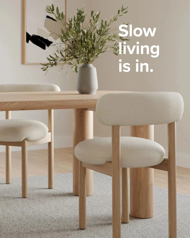 Slow living is in.
