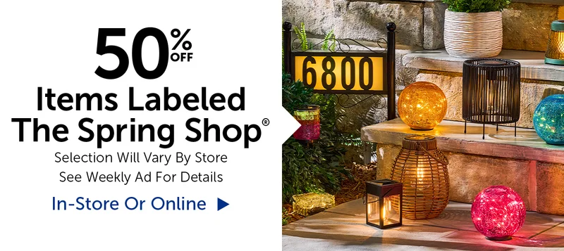 50% Off Items Labeled The Spring Shop® - Selection Will Vary By Store