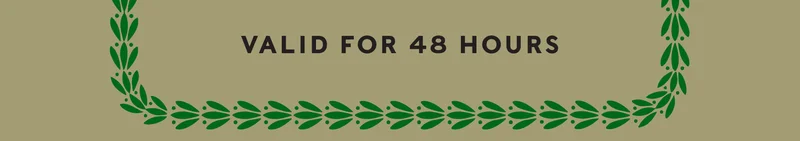 VALID FOR 48 HOURS