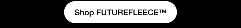 Shop FUTUREFLEECE™