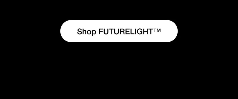 Shop FUTURELIGHT™