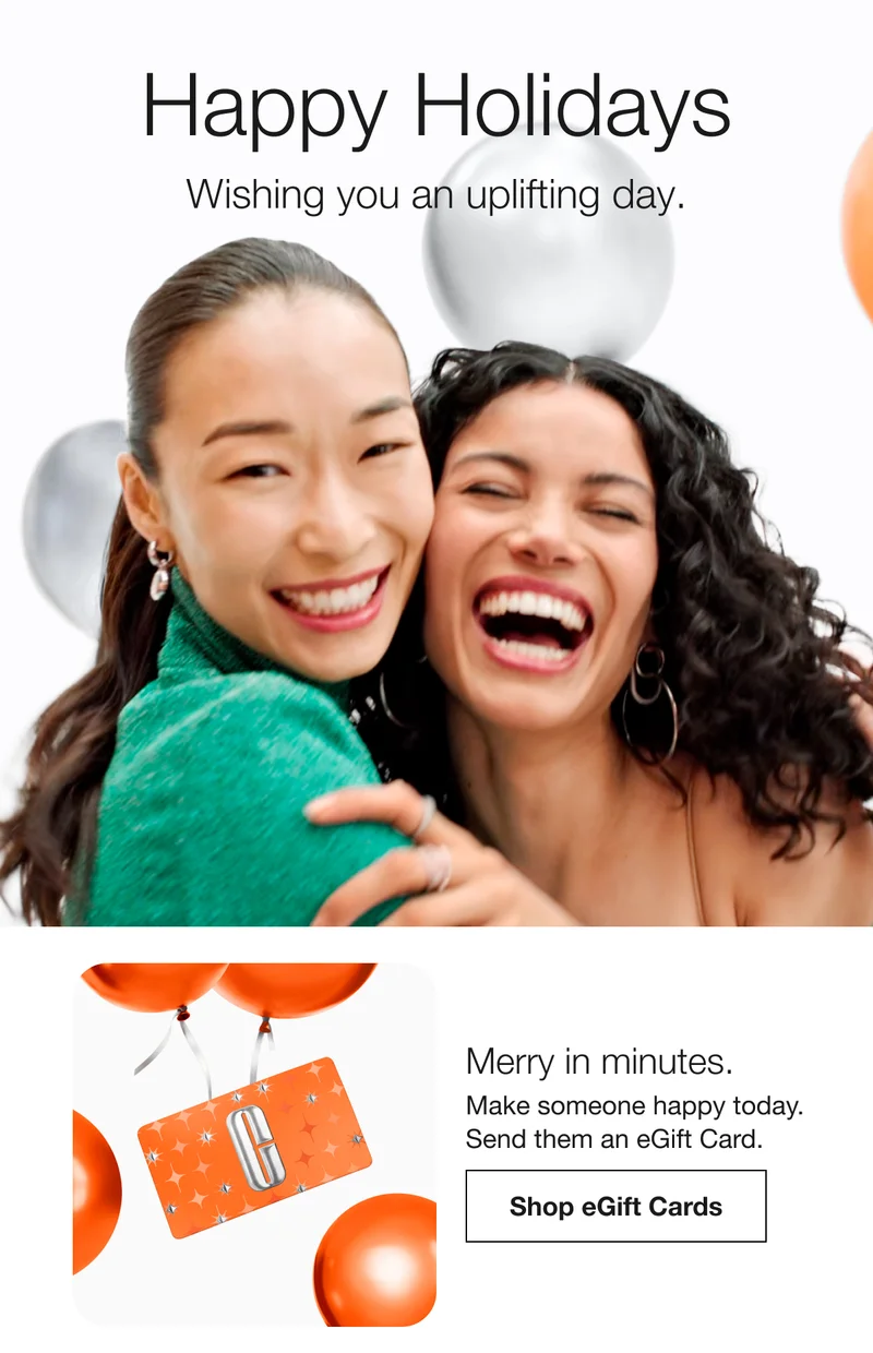 Happy Holidays Wishing you an uplifting day. Merry in minutes. Make someone happy today. Send them an eGift Card. Shop eGift Cards