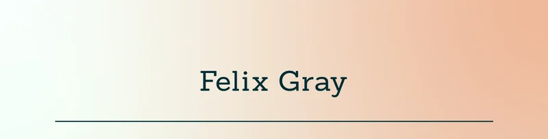 Felix Gray